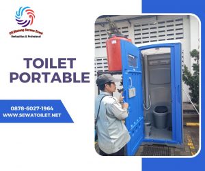 Sewa Toilet Portable Jakarta Pelayanan full 24 jam