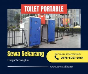 Sewa Toilet Portable Bersih Dan Steril Daerah Tangerang