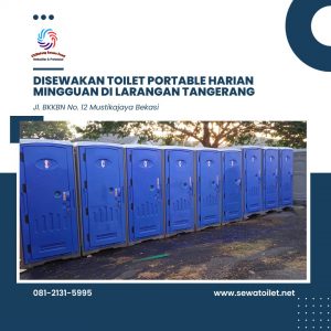 Disewakan Toilet Portable Harian Mingguan Di Larangan Tangerang